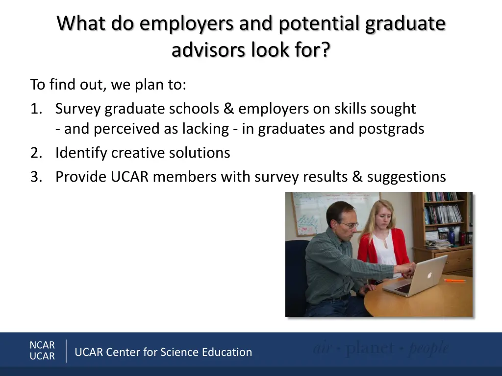 what do employers and potential graduate advisors