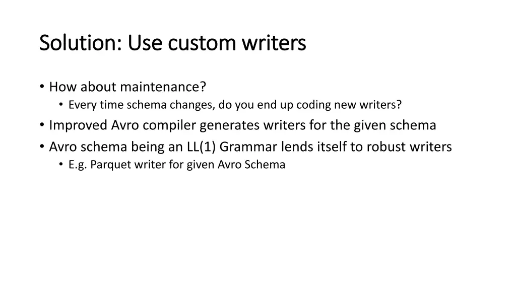 solution use custom writers solution use custom