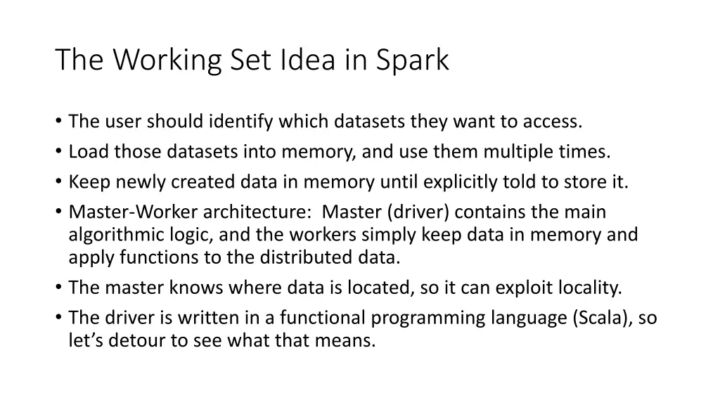 the working set idea in spark