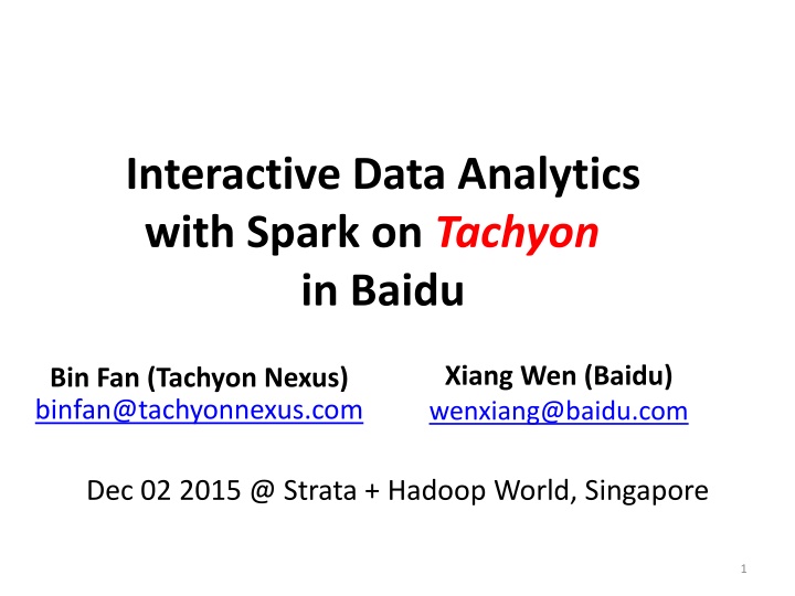 interactive data analytics with spark on tachyon