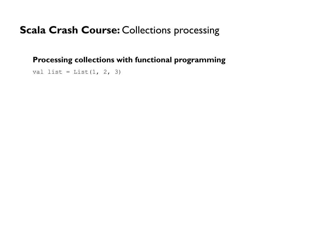 scala crash course collections processing