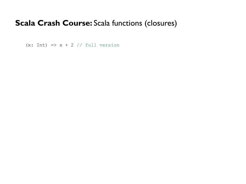 scala crash course scala functions closures