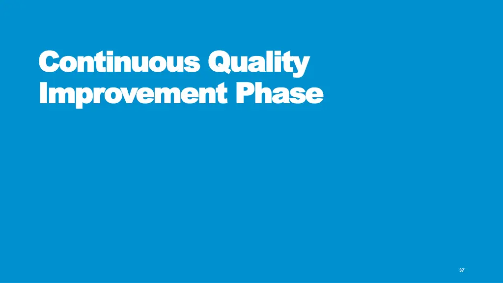 continuous quality continuous quality improvement