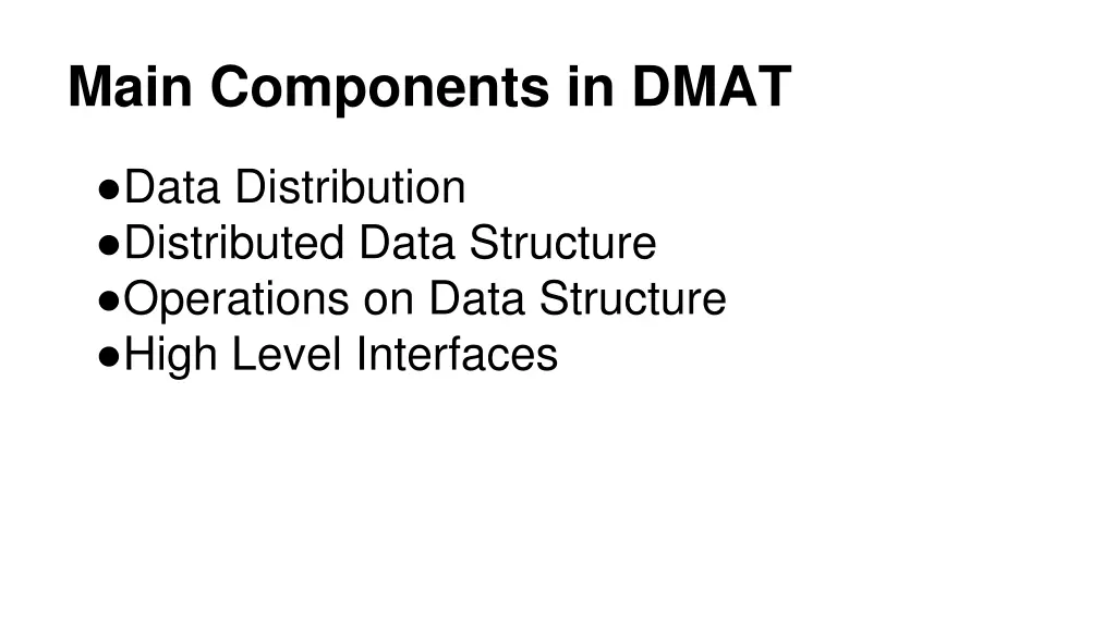 main components in dmat