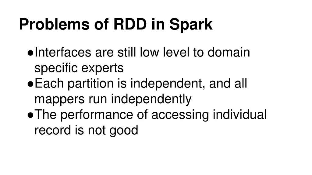 problems of rdd in spark