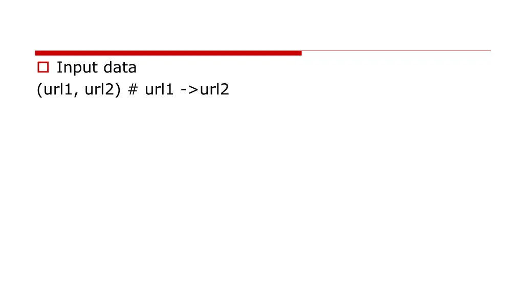 input data url1 url2 url1 url2