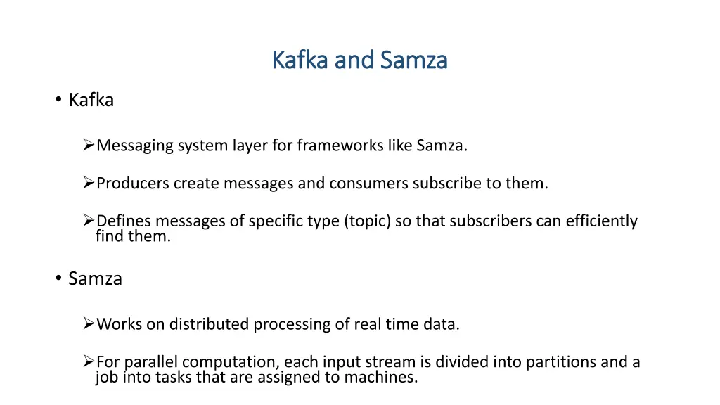 kafka and kafka and samza