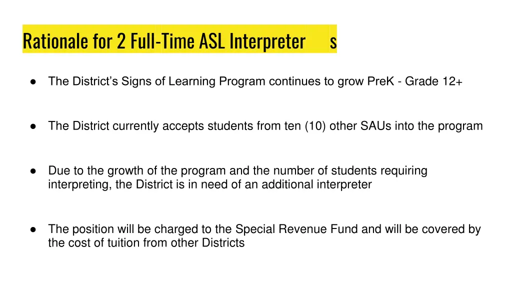 rationale for 2 full time asl interpreter