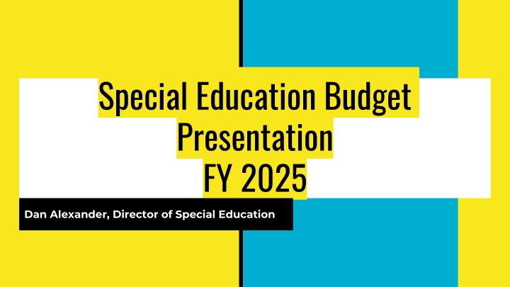 special education budget presentation fy 2025