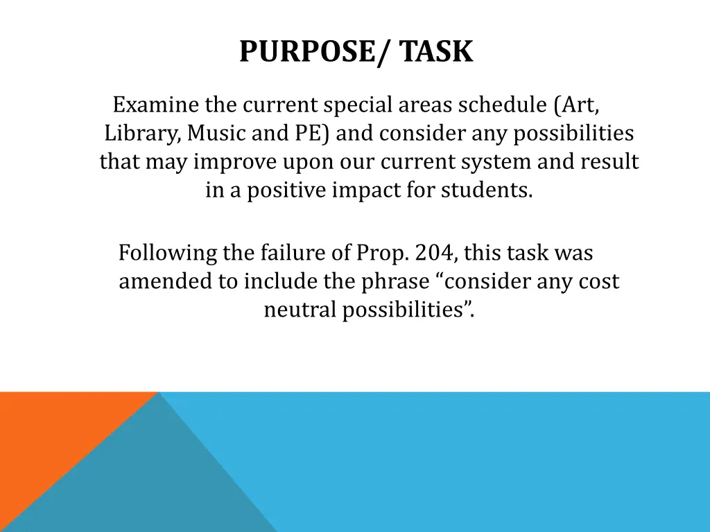 purpose task