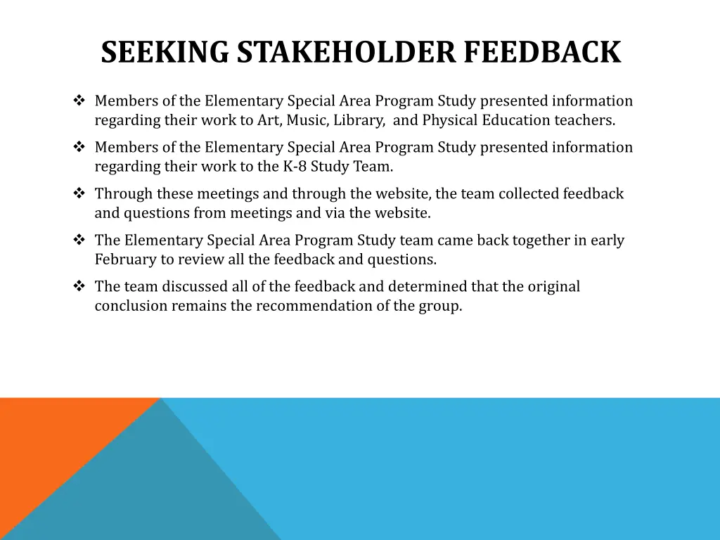 seeking stakeholder feedback