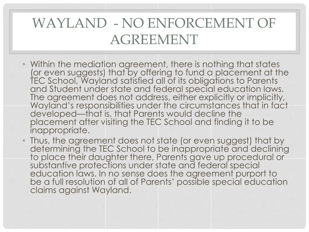 wayland no enforcement of agreement