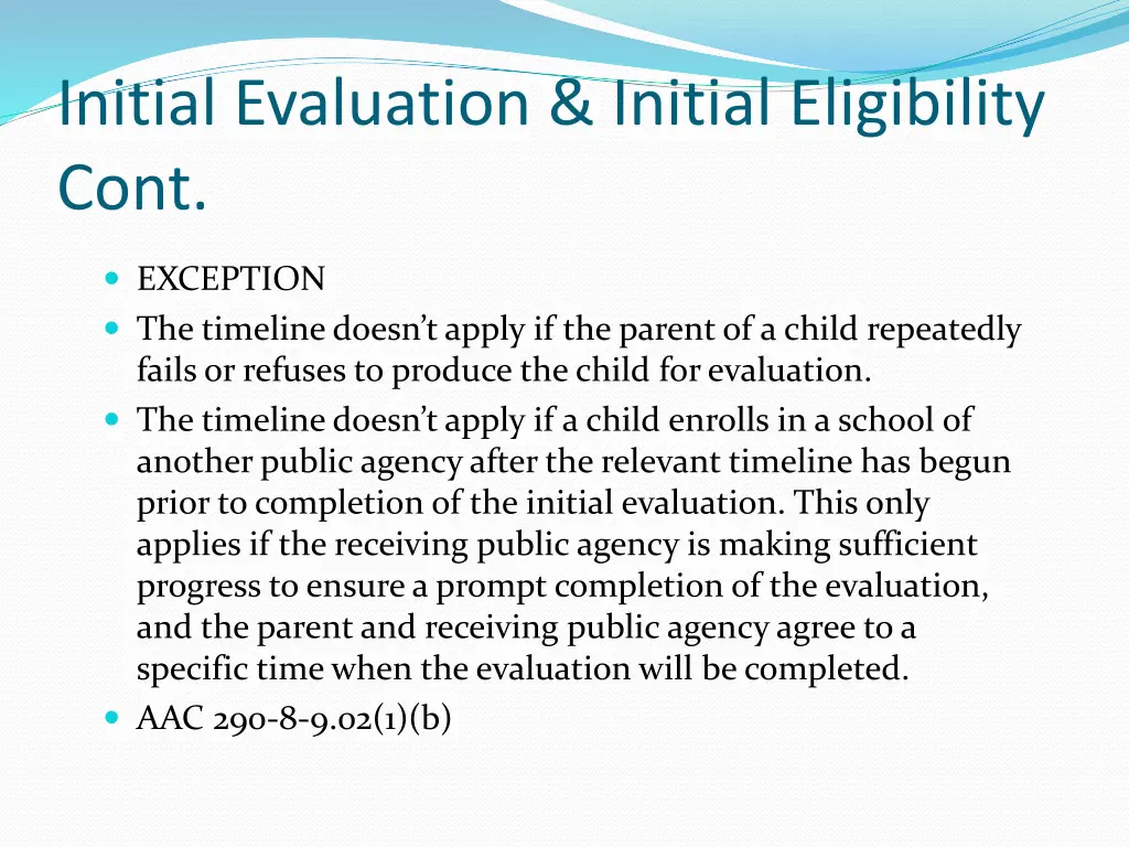 initial evaluation initial eligibility cont