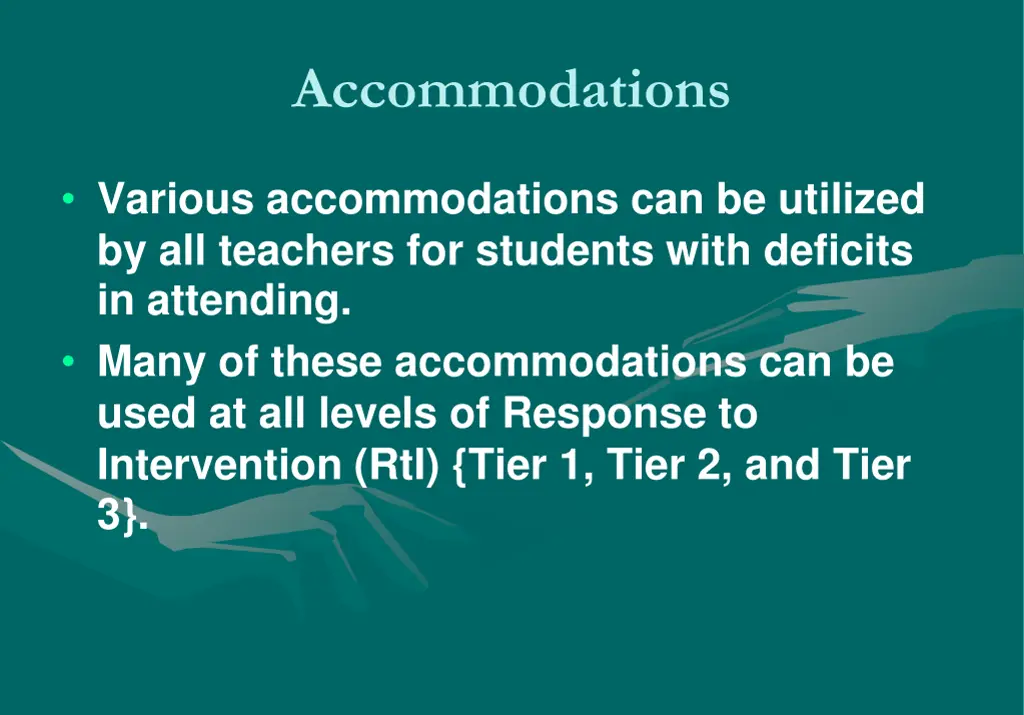 accommodations