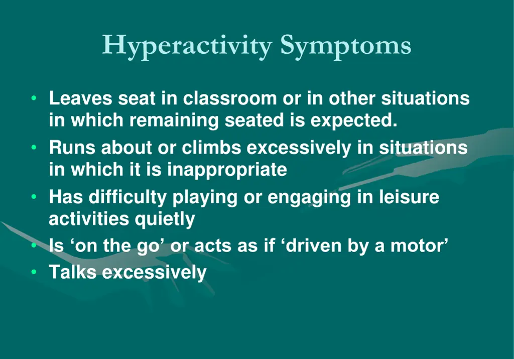 hyperactivity symptoms