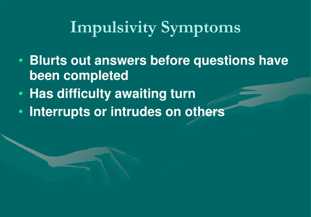 impulsivity symptoms