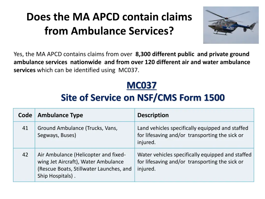 does the ma apcd contain claims from ambulance