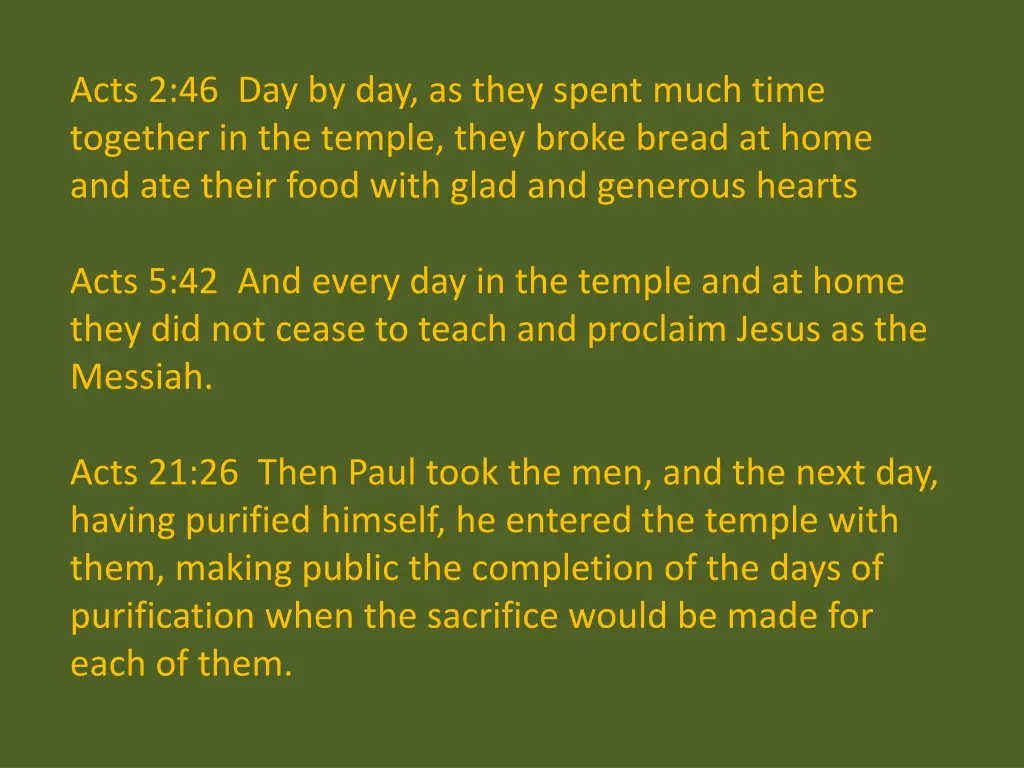 acts 2 46 day by day as they spent much time