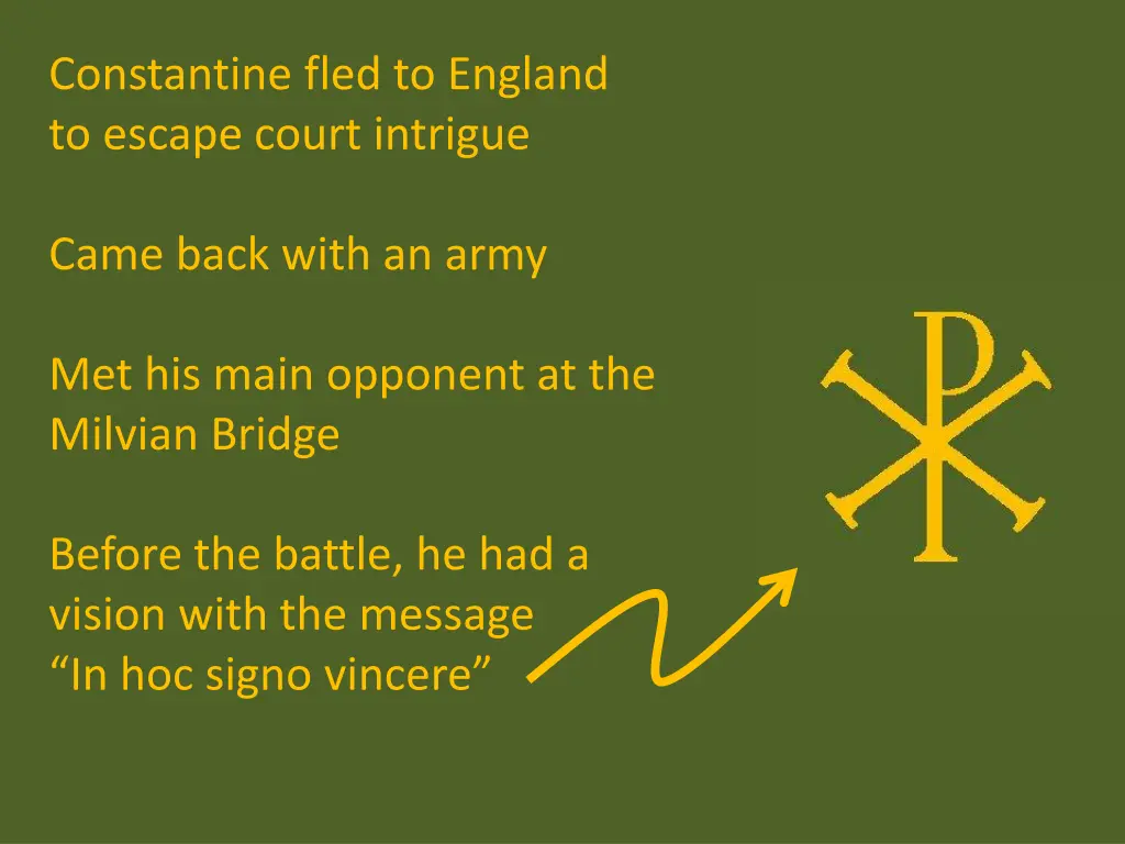 constantine fled to england to escape court