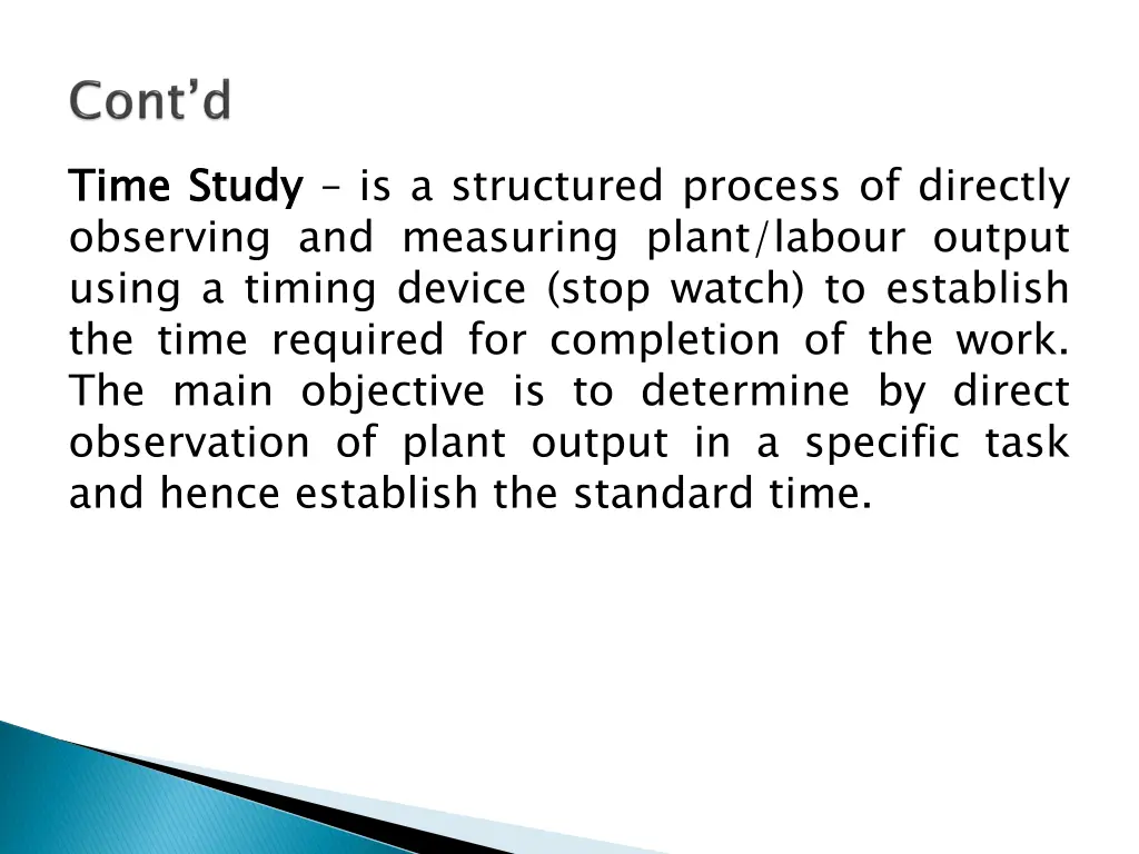 time observing and measuring plant labour output