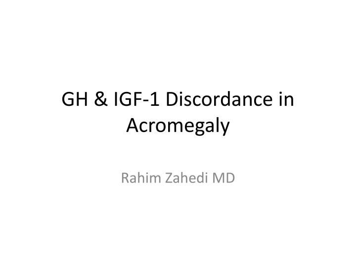 gh igf 1 discordance in acromegaly