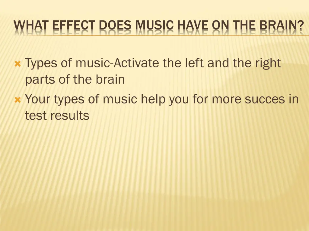 what effect does music have on the brain 1