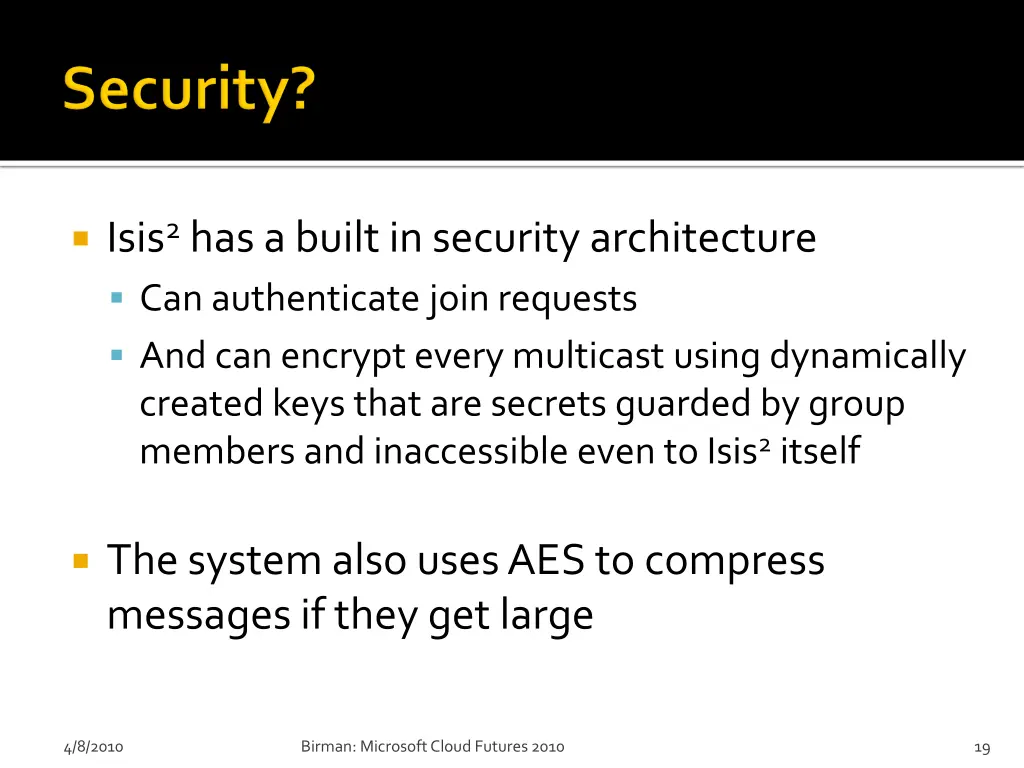 isis 2 has a built in security architecture