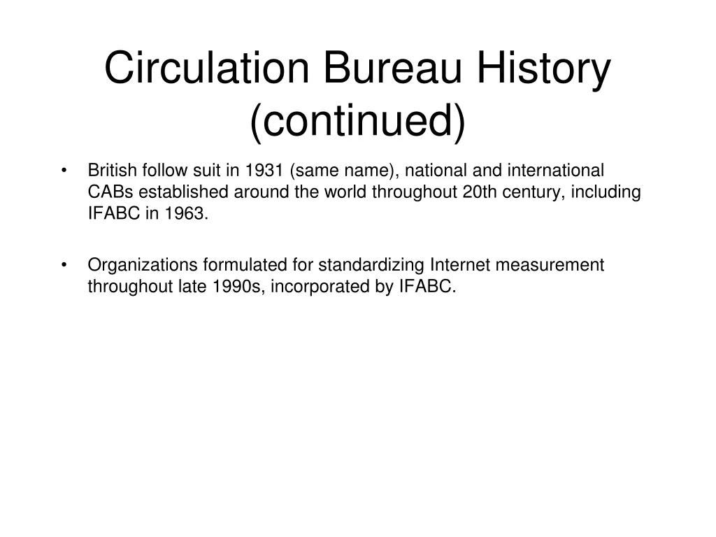 circulation bureau history continued