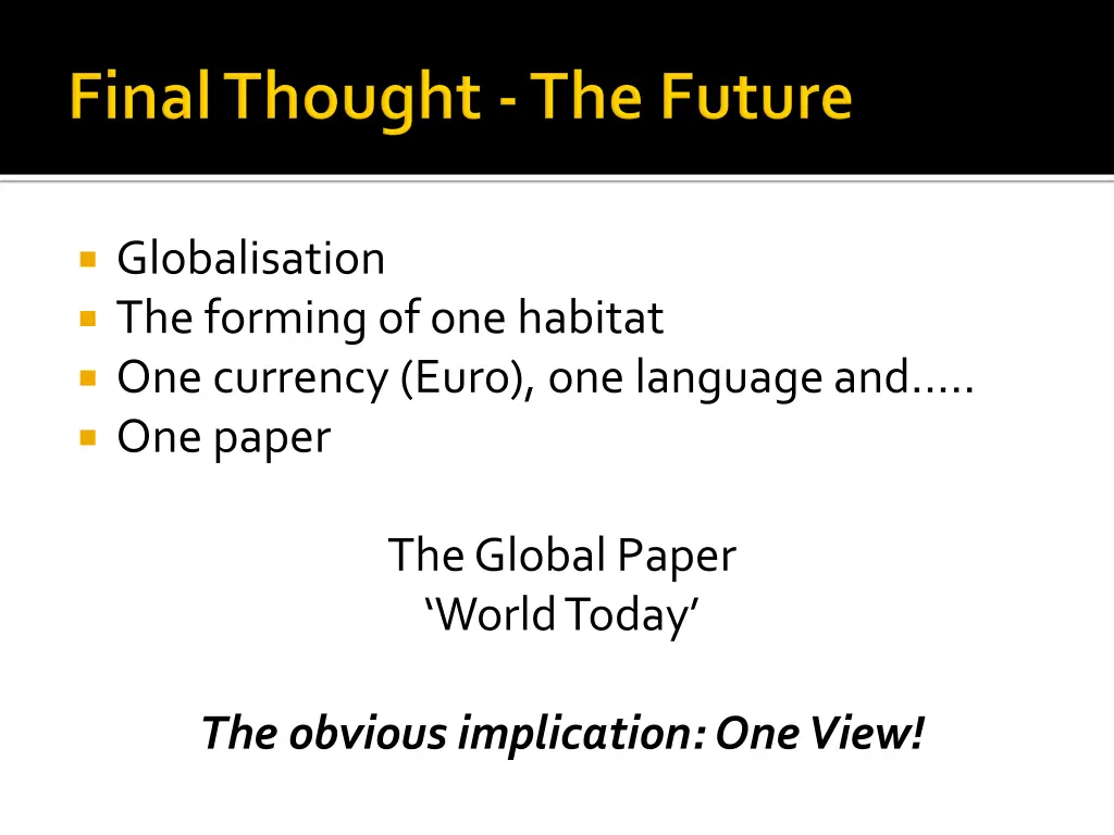 globalisation the forming of one habitat