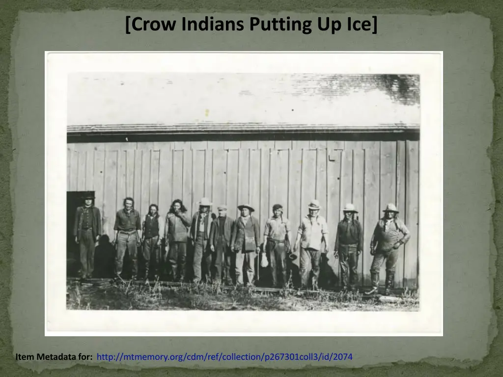 crow indians putting up ice