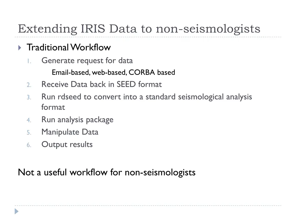 extending iris data to non seismologists