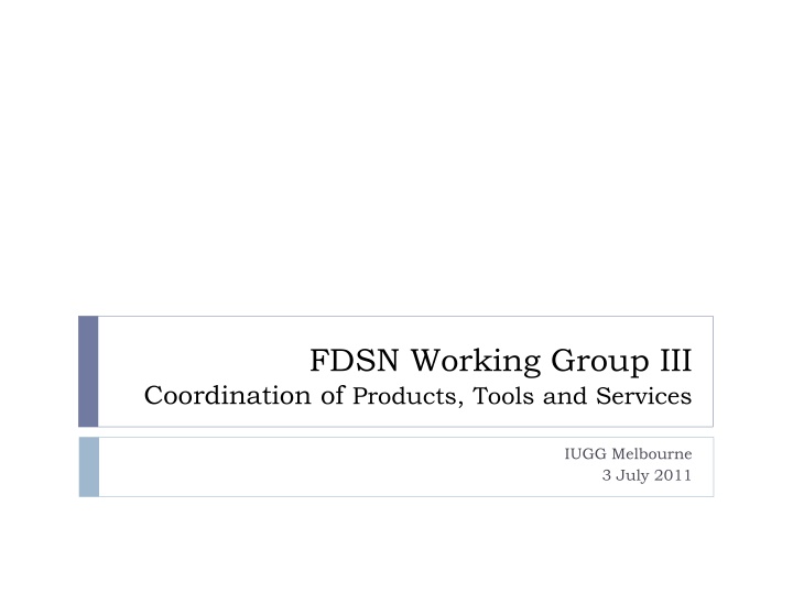 fdsn working group iii coordination of products