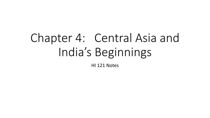 chapter 4 central asia and india s beginnings