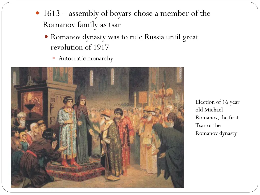 1613 assembly of boyars chose a member