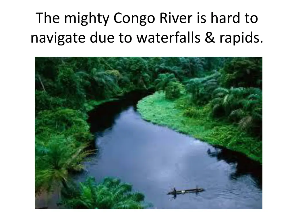 the mighty congo river is hard to navigate