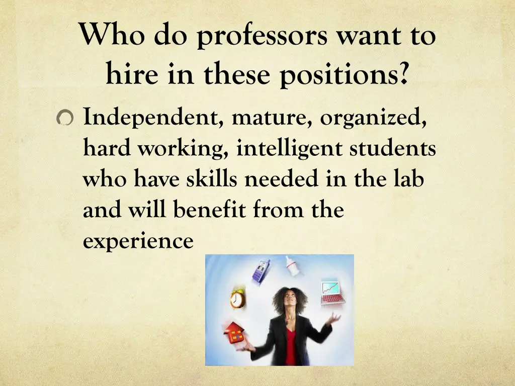 who do professors want to hire in these positions