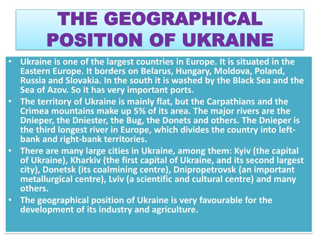 the geographical the geographical position