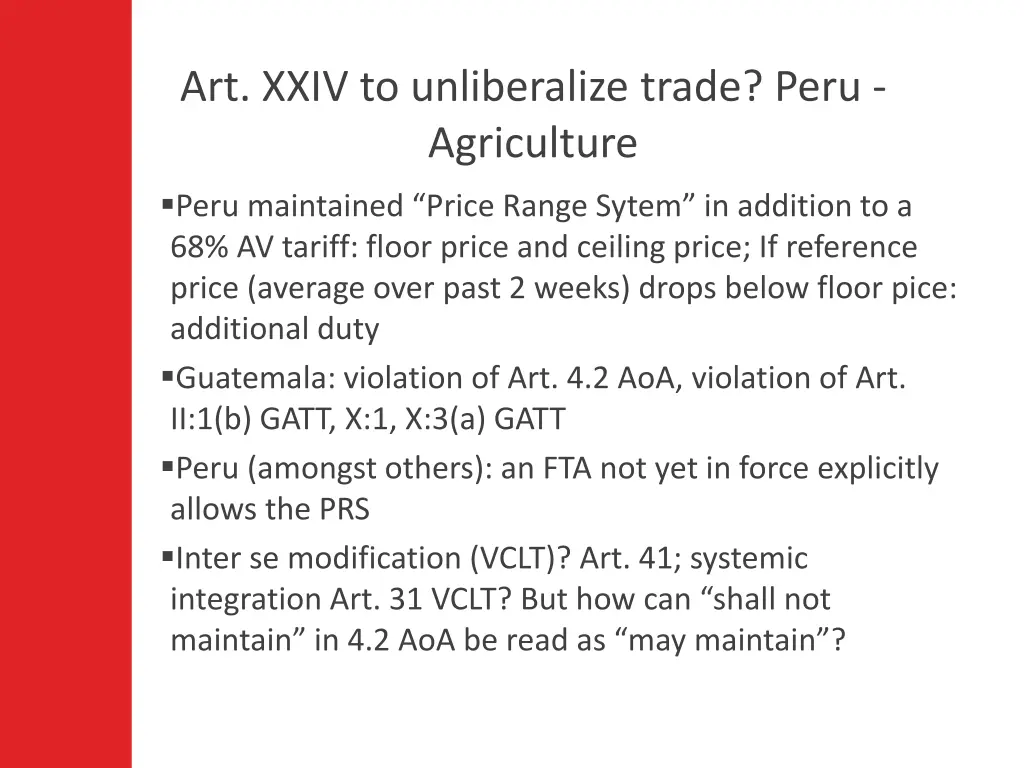 art xxiv to unliberalize trade peru agriculture