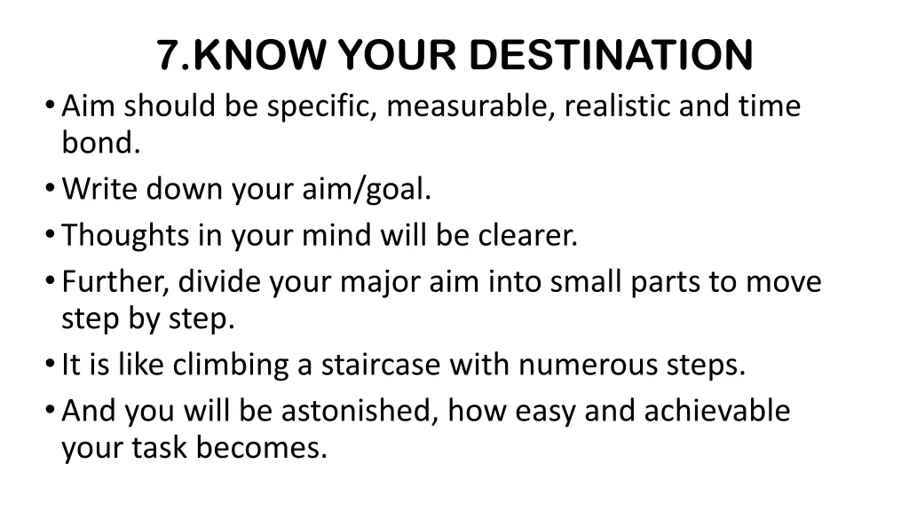 7 know your destination aim should be specific