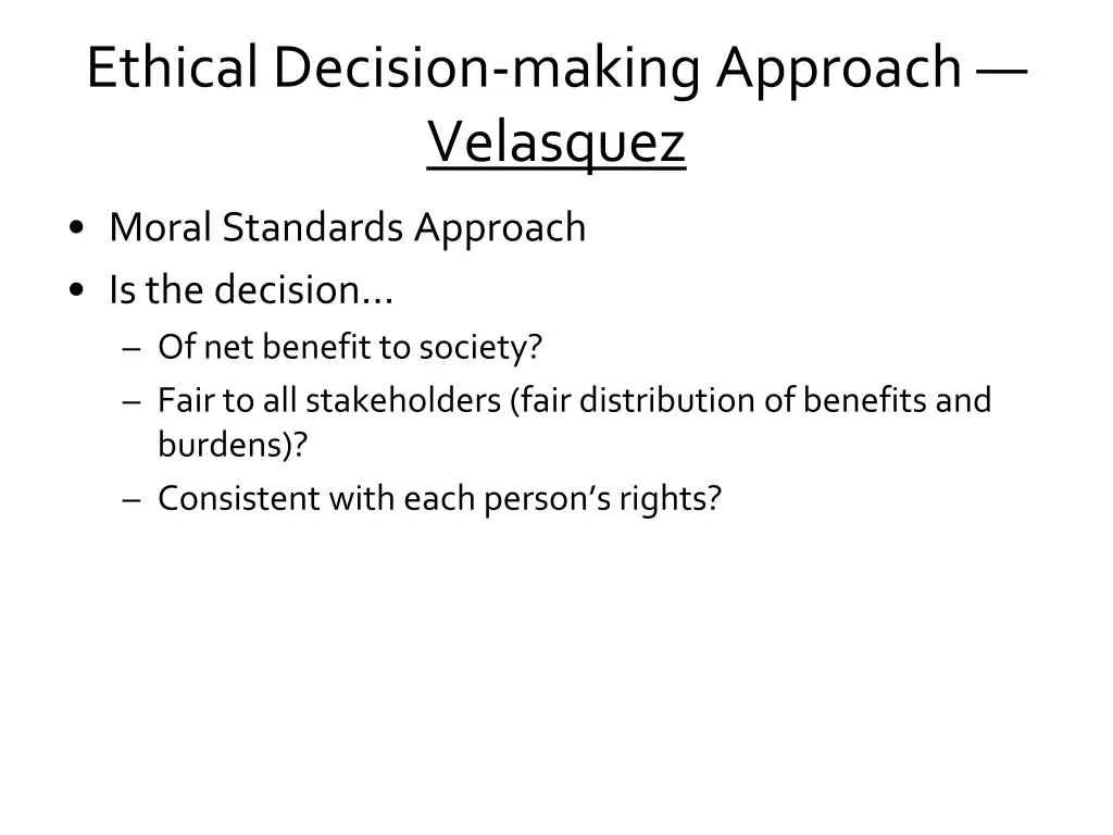 ethical decision making approach velasquez