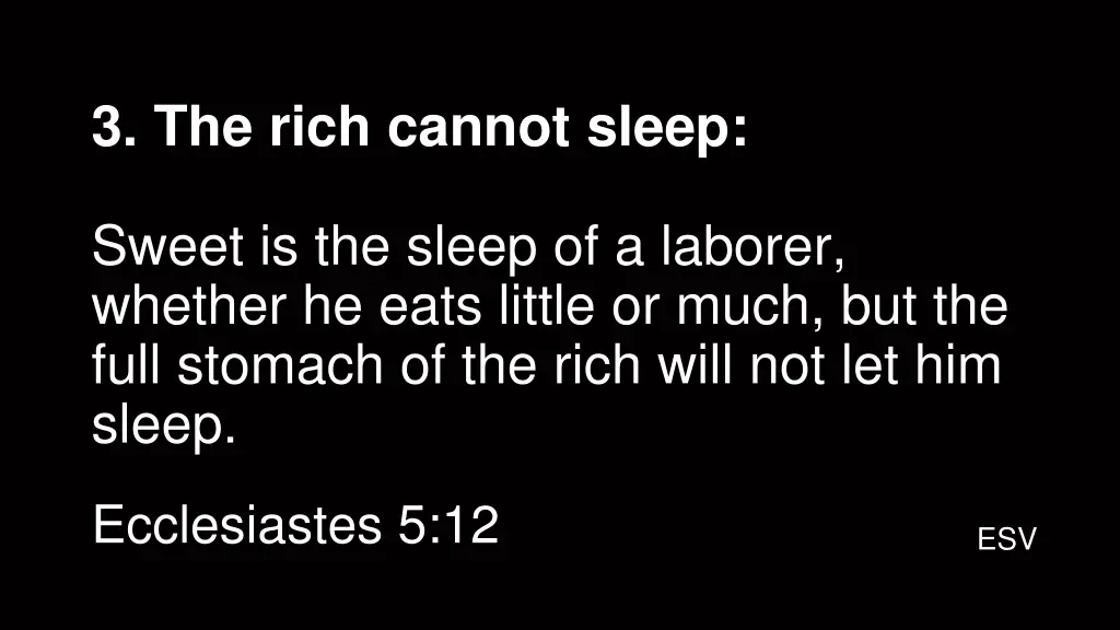 3 the rich cannot sleep