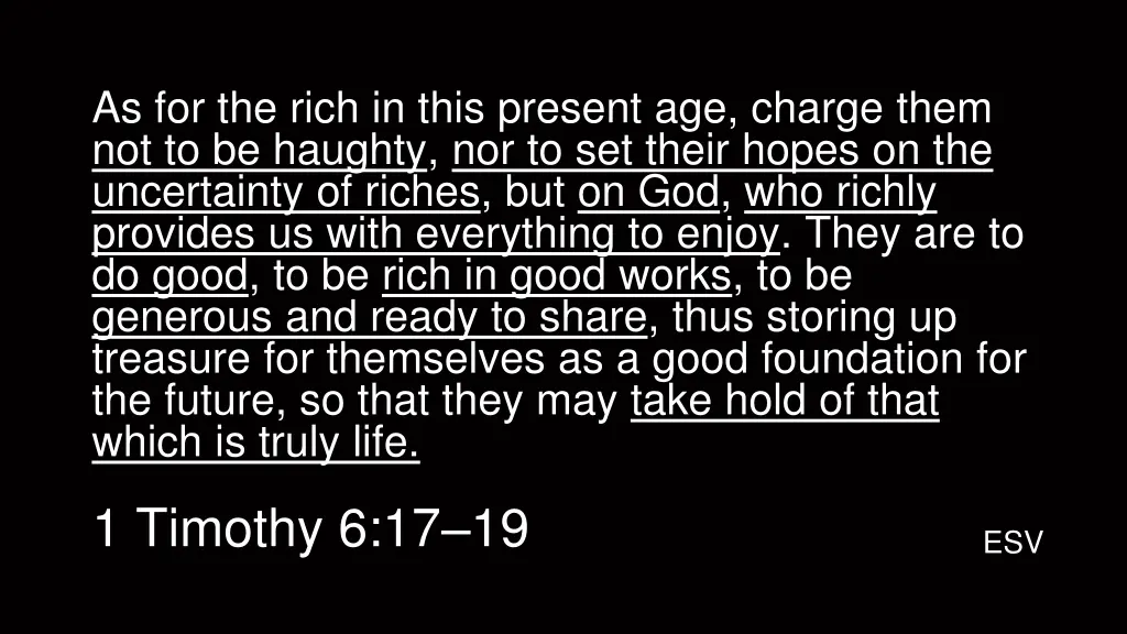 as for the rich in this present age charge them