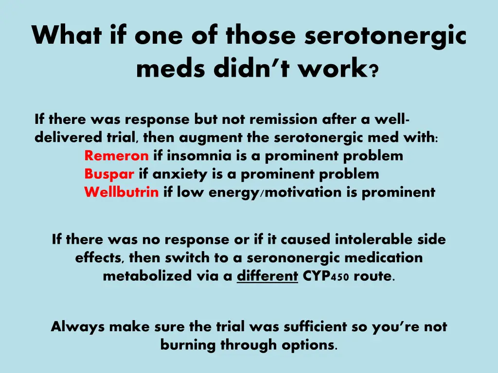 what if one of those serotonergic meds didn t work