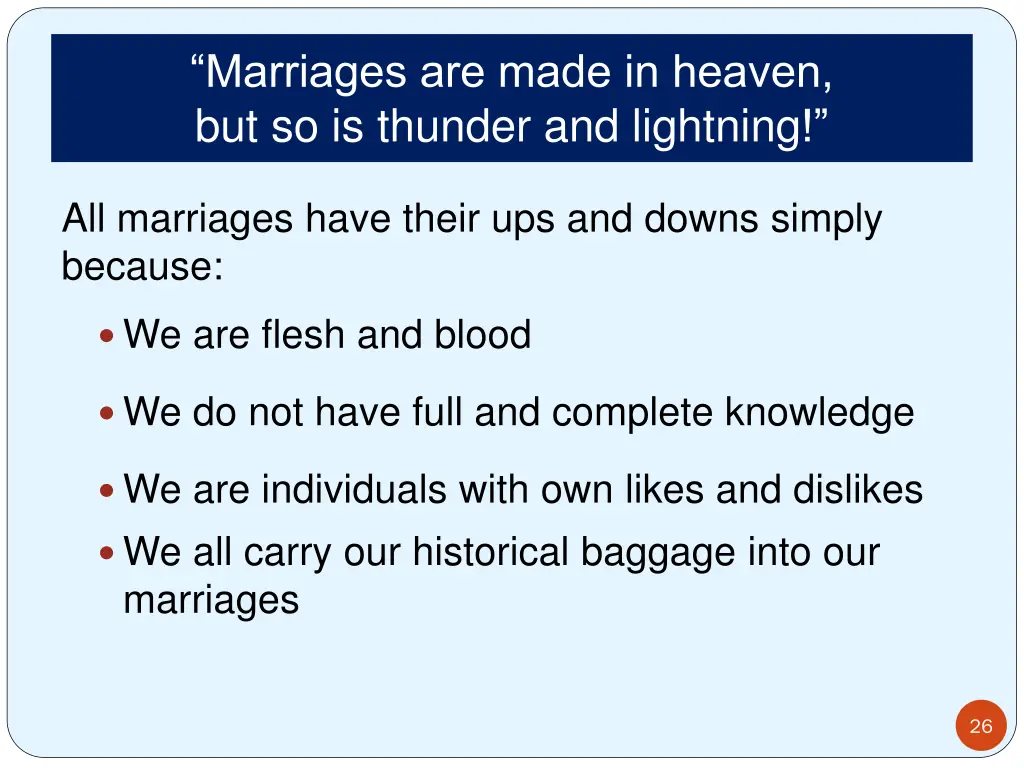 marriages are made in heaven but so is thunder