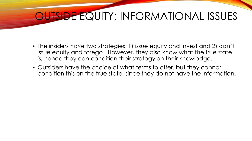 outside equity informational issues