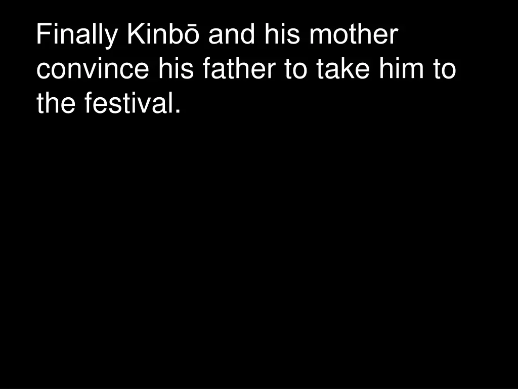 finally kinb and his mother convince his father