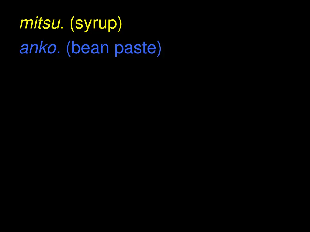 mitsu syrup anko bean paste