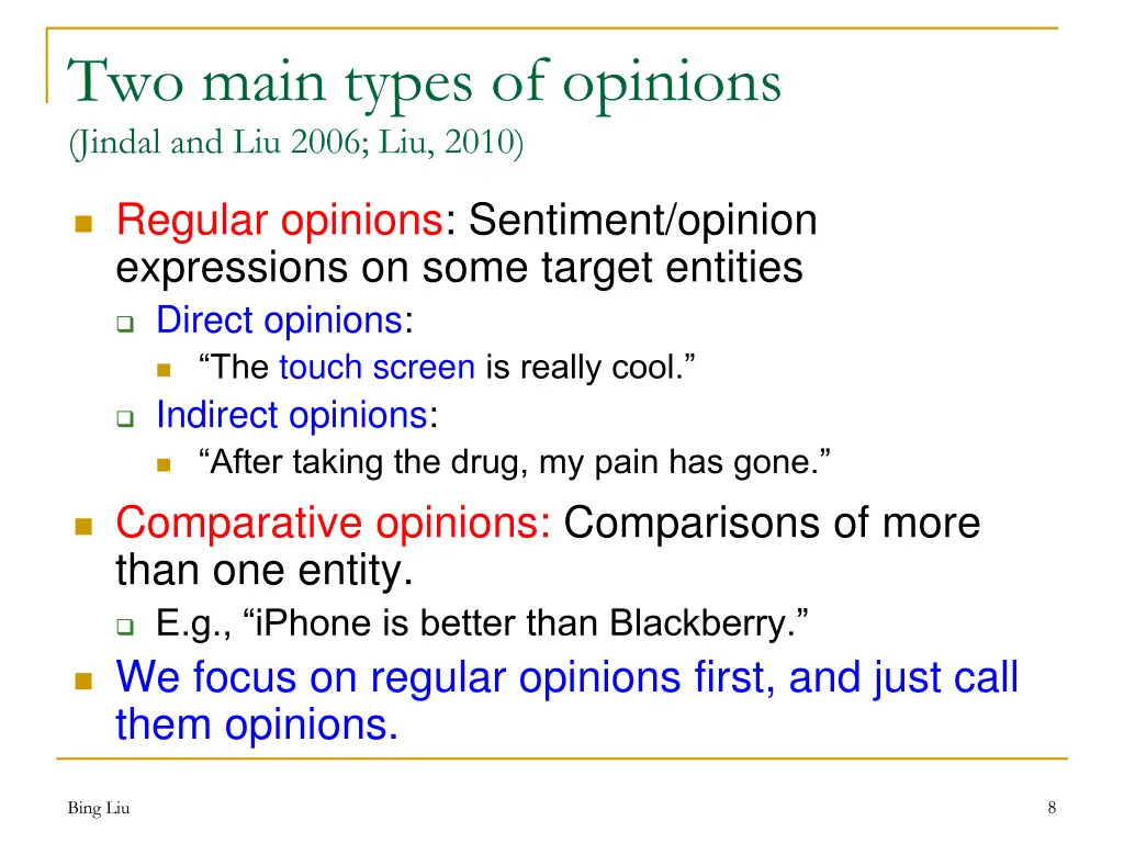 two main types of opinions jindal and liu 2006