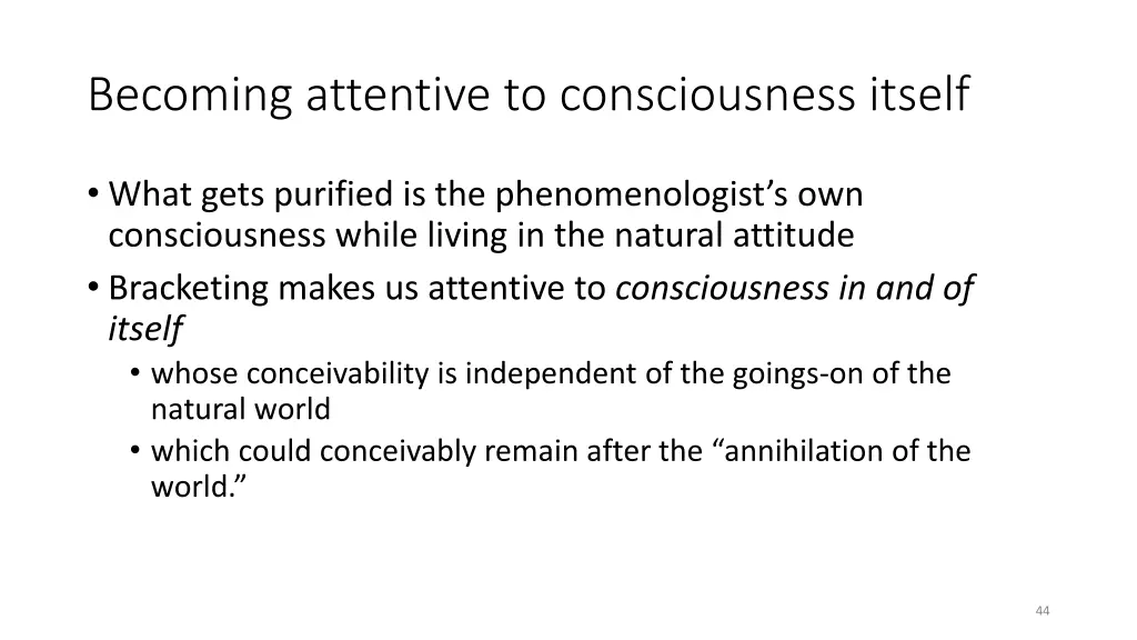 becoming attentive to consciousness itself