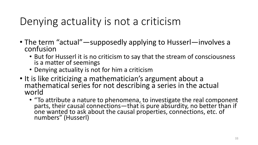 denying actuality is not a criticism